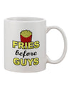 Fries Before Guys - Exquisite 11 oz Coffee Mug by TooLoud-11 OZ Coffee Mug-TooLoud-White-Davson Sales