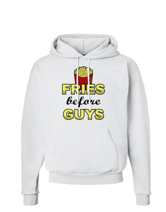 Fries Before Guys Hoodie Sweatshirt by TooLoud-Hoodie-TooLoud-White-Small-Davson Sales
