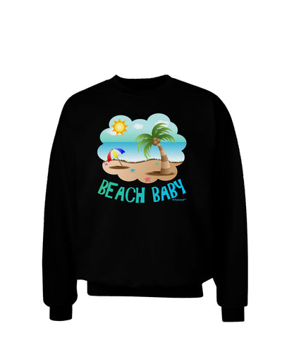 Fun Summer Beach Scene - Beach Baby Adult Dark Sweatshirt by TooLoud-Sweatshirts-TooLoud-Black-Small-Davson Sales