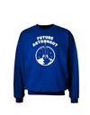 Future Astronaut Adult Dark Sweatshirt-Sweatshirts-TooLoud-Deep-Royal-Blue-Small-Davson Sales