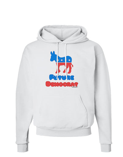 Future Democrat Hoodie Sweatshirt-Hoodie-TooLoud-White-Small-Davson Sales