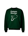 Future Doctor Distressed Adult Dark Sweatshirt-Sweatshirts-TooLoud-Deep-Forest-Green-Small-Davson Sales