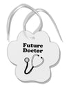 Future Doctor Distressed Paw Print Shaped Ornament-Ornament-TooLoud-White-Davson Sales