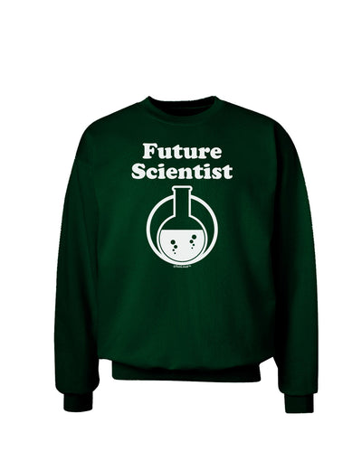 Future Scientist Adult Dark Sweatshirt-Sweatshirts-TooLoud-Deep-Forest-Green-Small-Davson Sales