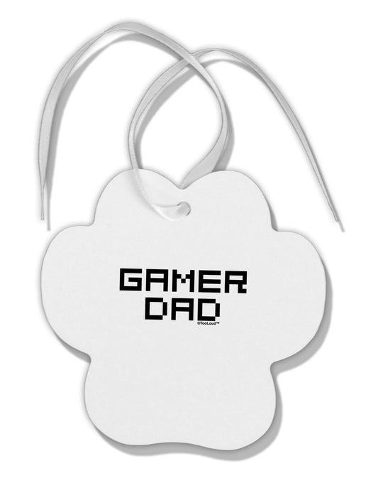 Gamer Dad Paw Print Shaped Ornament by TooLoud-Ornament-TooLoud-White-Davson Sales
