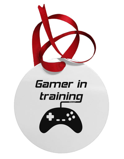 Gamer In Training BnW Circular Metal Ornament by TooLoud-Ornament-TooLoud-White-Davson Sales