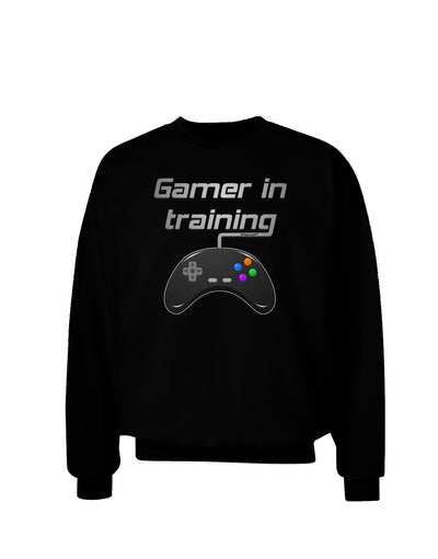 Gamer In Training Color Adult Dark Sweatshirt-Sweatshirts-TooLoud-Black-Small-Davson Sales