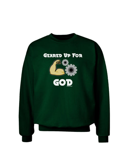 Geared Up For God Adult Dark Sweatshirt by TooLoud-Sweatshirts-TooLoud-Deep-Forest-Green-Small-Davson Sales