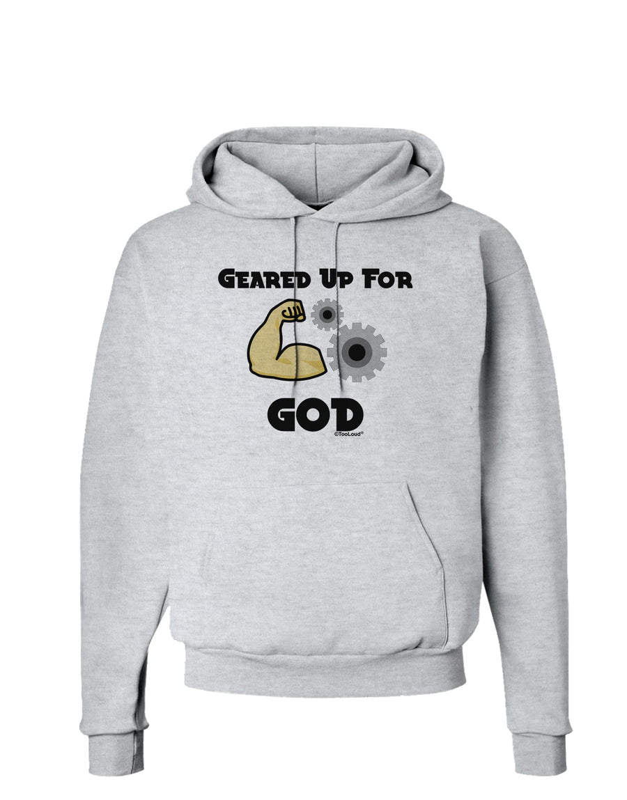 Geared Up For God Hoodie Sweatshirt by TooLoud-Hoodie-TooLoud-White-Small-Davson Sales