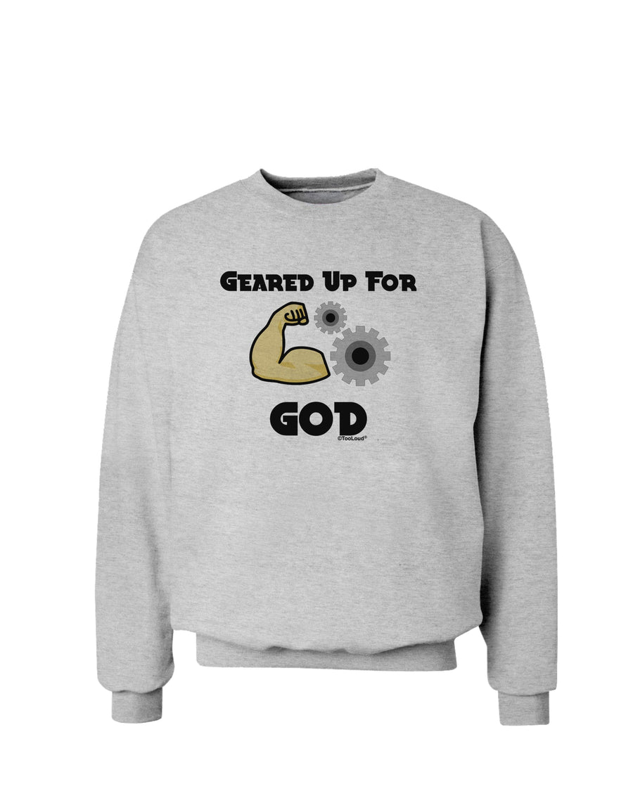 Geared Up For God Sweatshirt by TooLoud-Sweatshirts-TooLoud-White-Small-Davson Sales