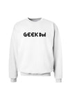 Geek Dad Sweatshirt-Sweatshirts-TooLoud-White-Small-Davson Sales