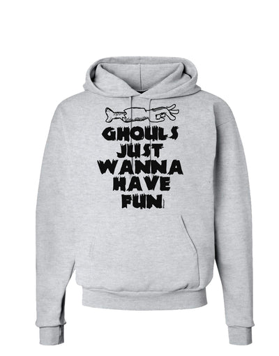 Ghouls Just Wanna Have Fun Hoodie Sweatshirt-Hoodie-TooLoud-AshGray-Small-Davson Sales