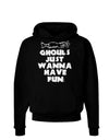 Ghouls Just Wanna Have Fun Hoodie Sweatshirt-Hoodie-TooLoud-Black-Small-Davson Sales