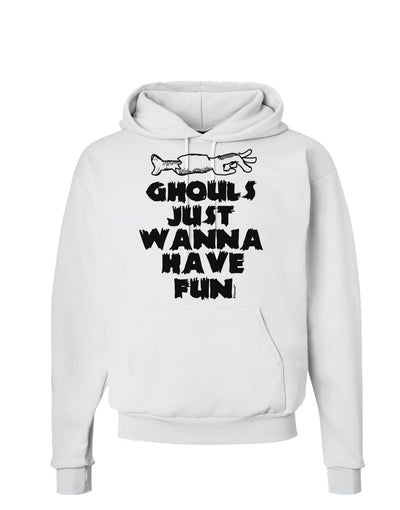 Ghouls Just Wanna Have Fun Hoodie Sweatshirt-Hoodie-TooLoud-White-Small-Davson Sales