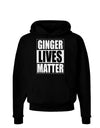 Ginger Lives Matter Dark Hoodie Sweatshirt by TooLoud