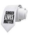 Ginger Lives Matter Printed White Necktie by TooLoud