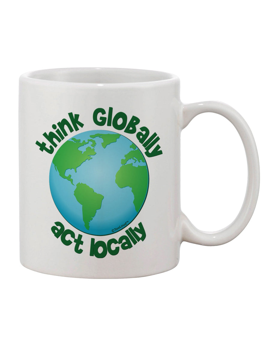 Globally Inspired, Locally Crafted - Exquisite Globe Printed 11 oz Coffee Mug - TooLoud-11 OZ Coffee Mug-TooLoud-White-Davson Sales