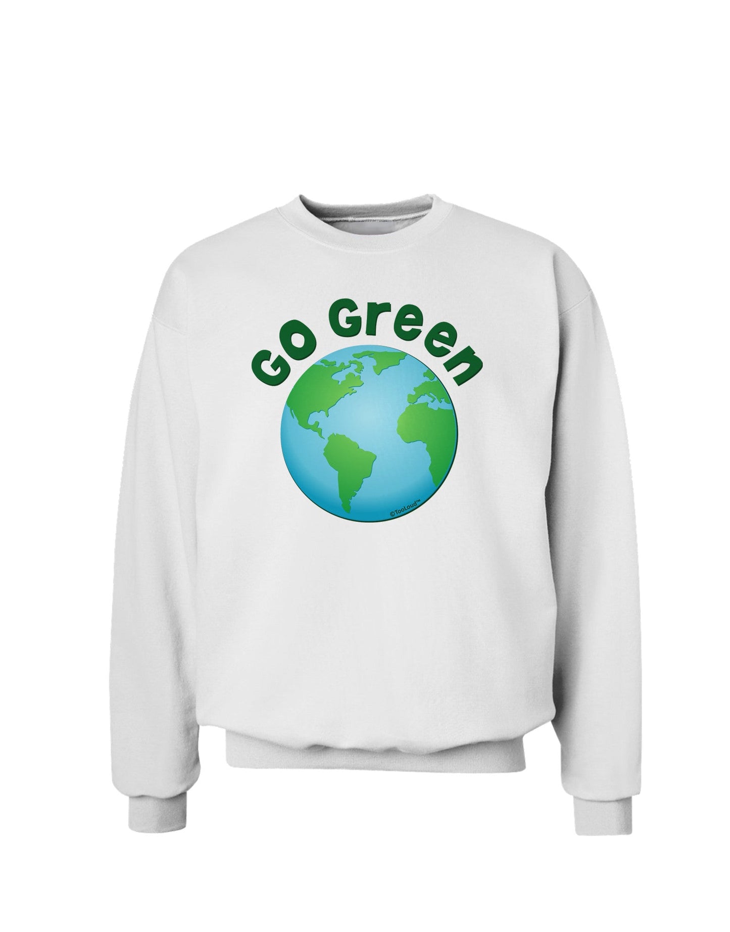 Go Green - Planet Earth Sweatshirt-Sweatshirts-TooLoud-White-Small-Davson Sales