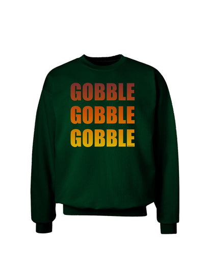 Gobble Gobble Gobble - Thanksgiving Adult Dark Sweatshirt-Sweatshirts-TooLoud-Deep-Forest-Green-Small-Davson Sales