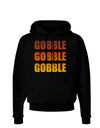 Gobble Gobble Gobble - Thanksgiving Dark Hoodie Sweatshirt-Hoodie-TooLoud-Black-Small-Davson Sales
