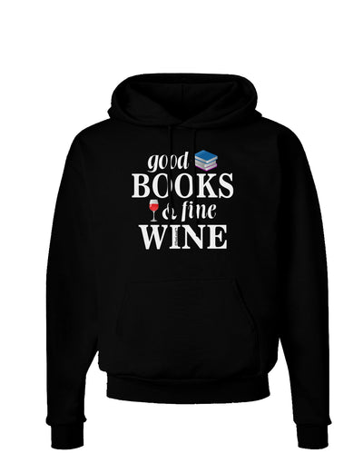 Good Books and Fine Wine Dark Hoodie Sweatshirt-Hoodie-TooLoud-Black-Small-Davson Sales