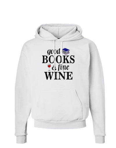 Good Books and Fine Wine Hoodie Sweatshirt-Hoodie-TooLoud-White-Small-Davson Sales