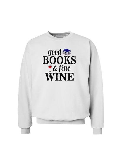 Good Books and Fine Wine Sweatshirt-Sweatshirts-TooLoud-White-Small-Davson Sales