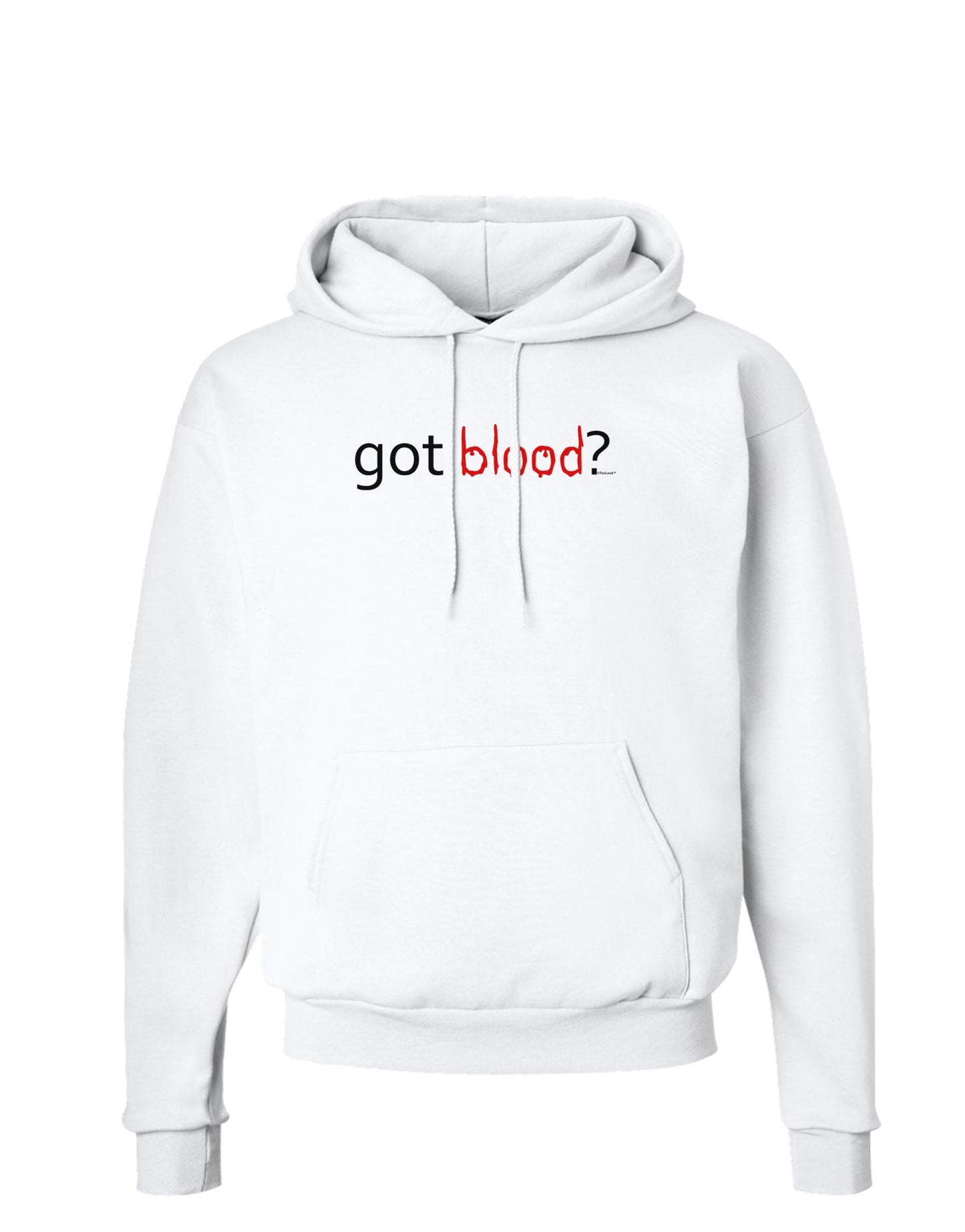 Got Blood Hoodie Sweatshirt-Hoodie-TooLoud-White-Small-Davson Sales