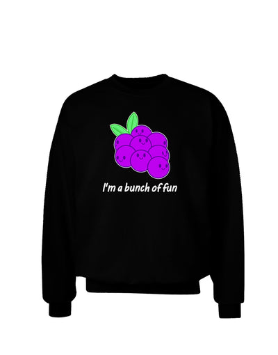 Grapes - I'm a Bunch of Fun Adult Dark Sweatshirt-Sweatshirts-TooLoud-Black-Small-Davson Sales