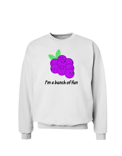 Grapes - I'm a Bunch of Fun Sweatshirt-Sweatshirts-TooLoud-White-Small-Davson Sales