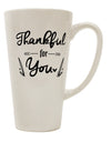 TooLoud Thankful for you 16 Ounce Conical Latte Coffee Mug