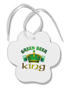 Green Beer King Paw Print Shaped Ornament-Ornament-TooLoud-White-Davson Sales