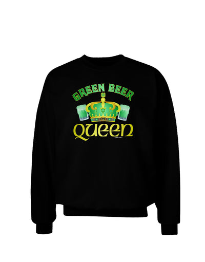 Green Beer Queen Adult Dark Sweatshirt-Sweatshirts-TooLoud-Black-Small-Davson Sales