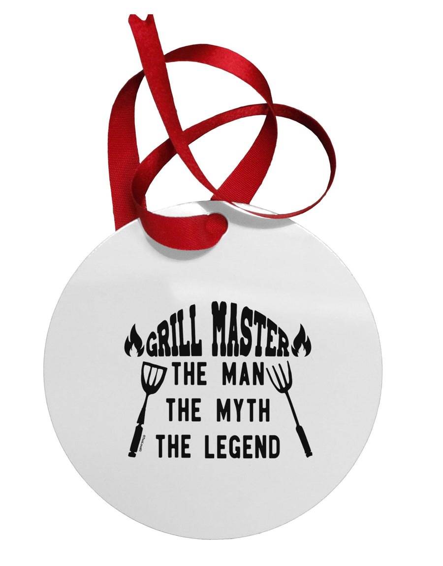 Grill Master The Man The Myth The Legend Circular Metal Ornament-ornament-TooLoud-Davson Sales