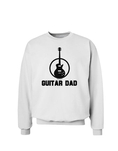 Guitar Dad Sweatshirt by TooLoud-Sweatshirts-TooLoud-White-Small-Davson Sales