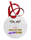 Hail to the Goblin King Circular Metal Ornament-Ornament-TooLoud-White-Davson Sales