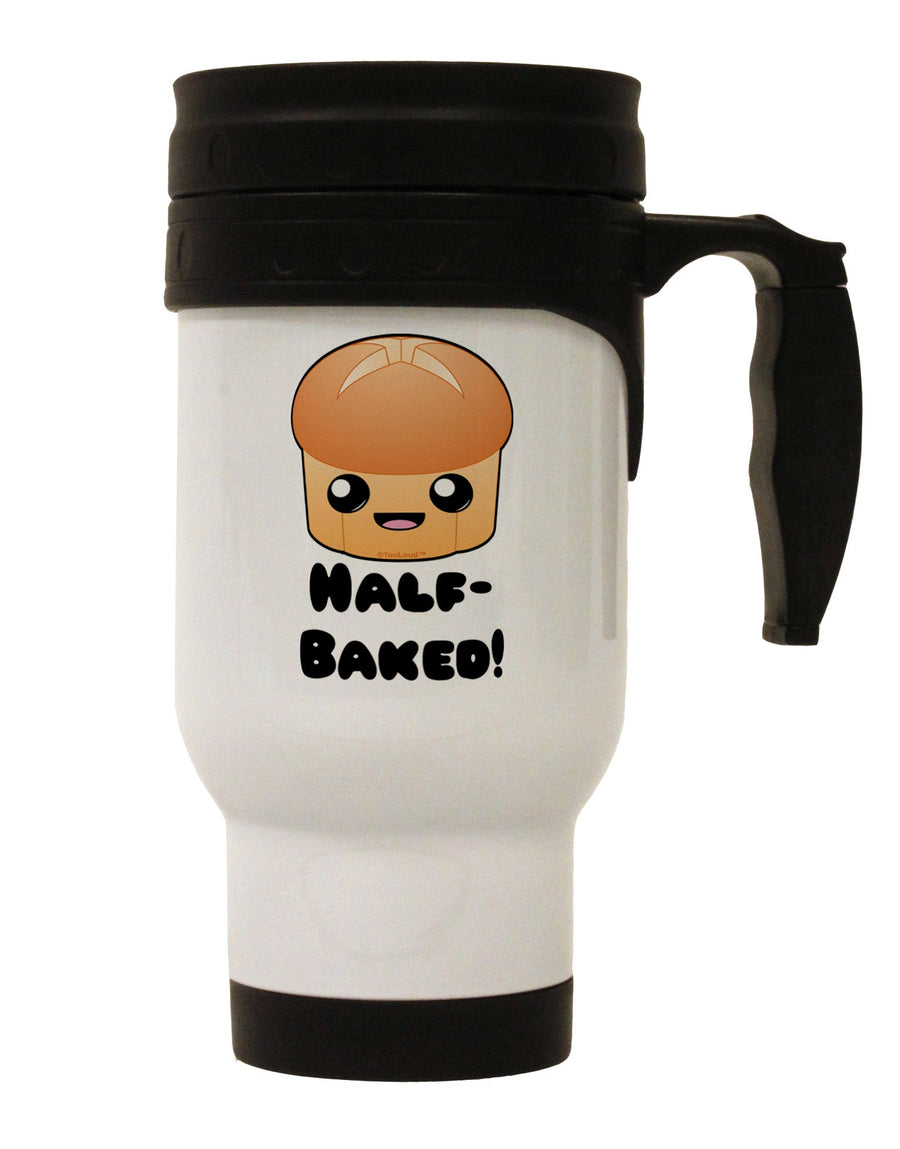 Half Baked Cute Roll Stainless Steel 14oz Travel Mug-Travel Mugs-TooLoud-White-Davson Sales