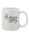 Halloween 2015 Script Distressed Printed 11 oz Coffee Mug - Expertly Crafted Drinkware-11 OZ Coffee Mug-TooLoud-White-Davson Sales