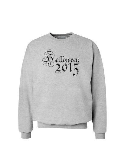 Halloween 2015 Script Distressed Sweatshirt-Sweatshirts-TooLoud-AshGray-Small-Davson Sales