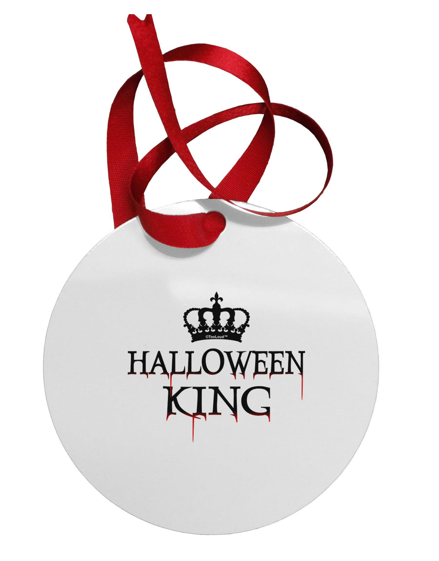 Halloween King Circular Metal Ornament by TooLoud-Ornament-TooLoud-White-Davson Sales