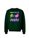 Hangin With My Peeps Adult Dark Sweatshirt-Sweatshirts-TooLoud-Deep-Forest-Green-Small-Davson Sales