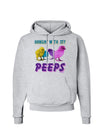 Hangin With My Peeps Hoodie Sweatshirt-Hoodie-TooLoud-AshGray-Small-Davson Sales