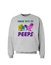 Hangin With My Peeps Sweatshirt-Sweatshirts-TooLoud-AshGray-Small-Davson Sales