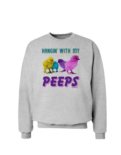 Hangin With My Peeps Sweatshirt-Sweatshirts-TooLoud-AshGray-Small-Davson Sales