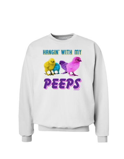 Hangin With My Peeps Sweatshirt-Sweatshirts-TooLoud-White-Small-Davson Sales