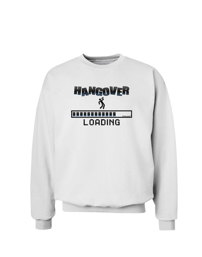 Hangover Loading Sweatshirt-Sweatshirts-TooLoud-White-Small-Davson Sales