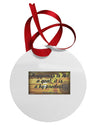 Happiness Is Not A Goal Circular Metal Ornament by TooLoud-Ornament-TooLoud-White-Davson Sales