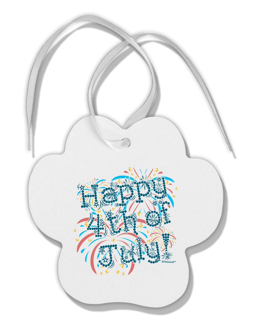 Happy 4th of July - Fireworks Design Paw Print Shaped Ornament-Ornament-TooLoud-White-Davson Sales