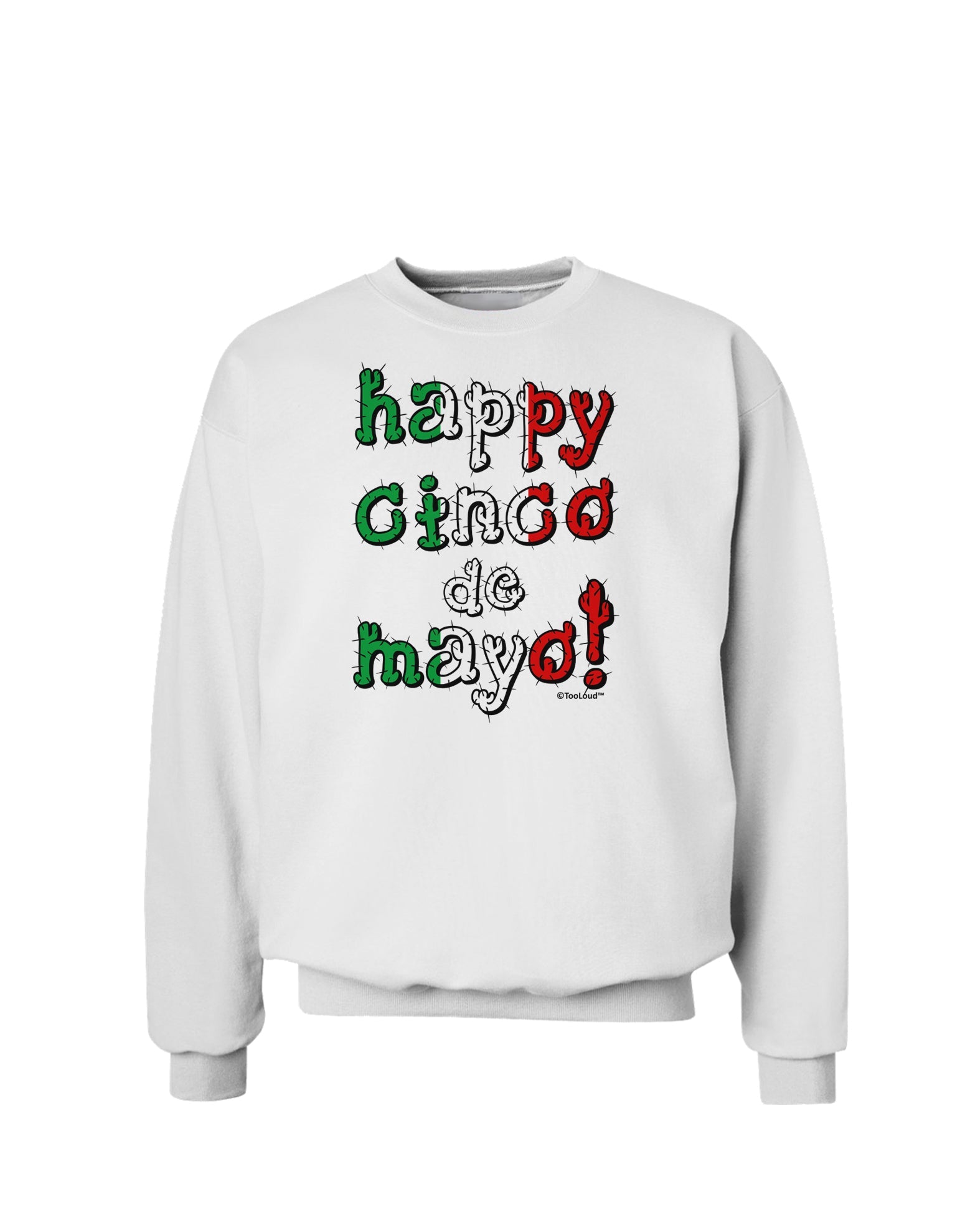 Happy Cinco de Mayo - Cactus Design Sweatshirt by TooLoud-Sweatshirts-TooLoud-White-Small-Davson Sales