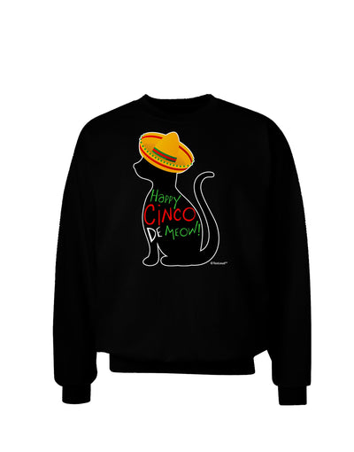 Happy Cinco de Meow - Cinco de Mayo Cat Adult Dark Sweatshirt by TooLoud-Sweatshirts-TooLoud-Black-Small-Davson Sales